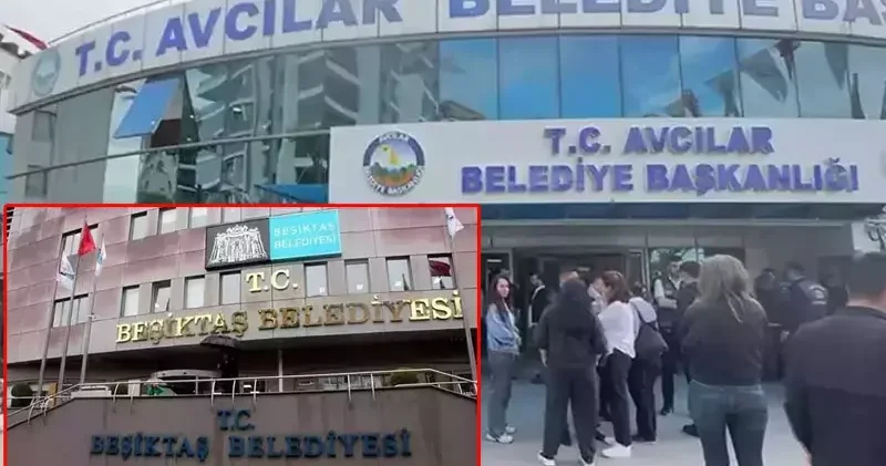 Avcılar ve Beşiktaş Belediyelerine yönelik soruşturmada 7 kişi hakkında gözaltı kararı
