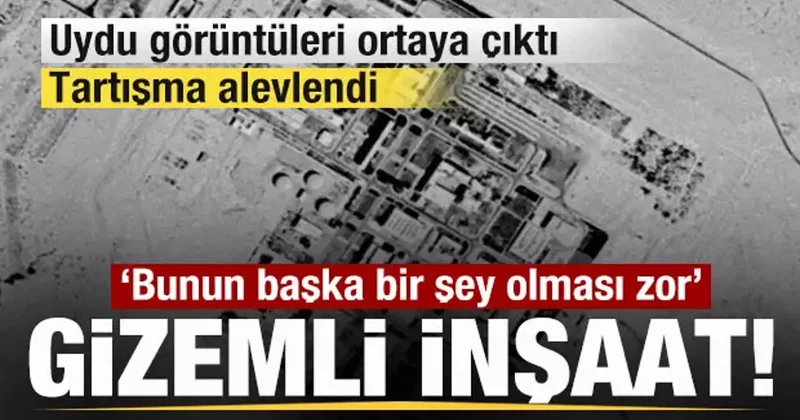 Nükleer tesiste gizemli inşaat! Uydu görüntüleri ortaya çıktı! Tartışma alevlendi