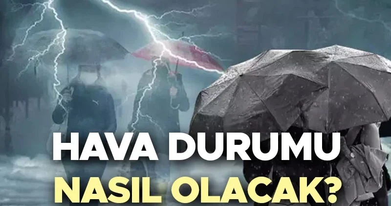 SON DAKİKA HAVA DURUMU TAHMİNLERİ İL İL 4 EKİM 2025 AKOM ve Meteoroloji den kuvvetli yağış uyarısı! Hafta sonu hava nasıl olacak, yarın İstanbul da yağmur...