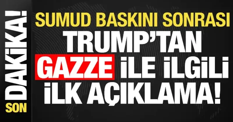Son dakika: Sumud Filosu na baskın sonrası Trump tan Gazze ile ilgili ilk açıklaması!