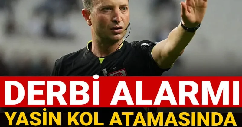 Galatasaray Beşiktaş maçı öncesi Yasin Kol iddiası