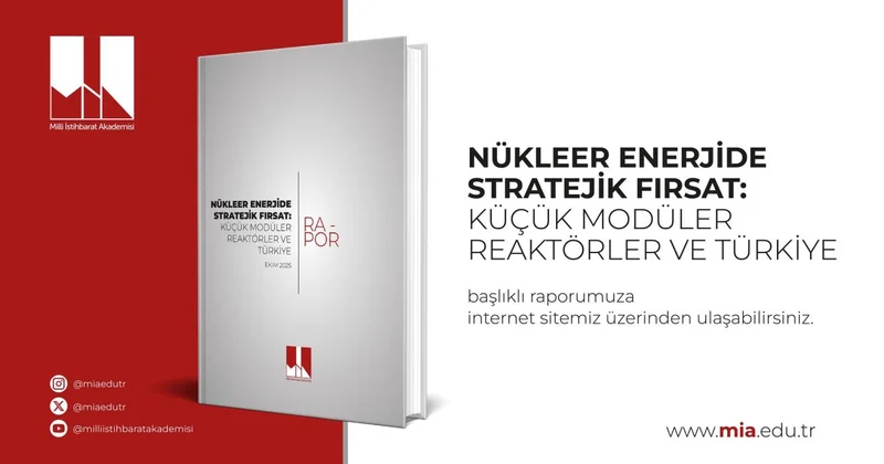 MİA, “Nükleer Enerjide Stratejik Fırsat: Küçük Modüler Reaktörler ve Türkiye” raporunu yayımladı