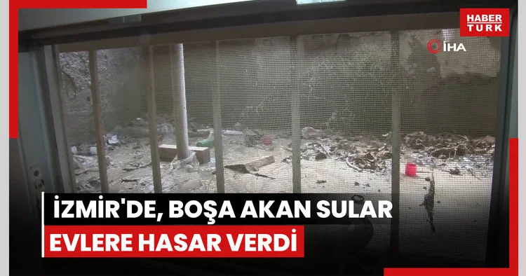 Kuraklık yaşayan İzmir de, boşa akan sular evlere hasar verdi