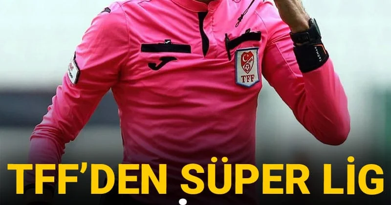 TFF den Süper Lig hakemine ceza