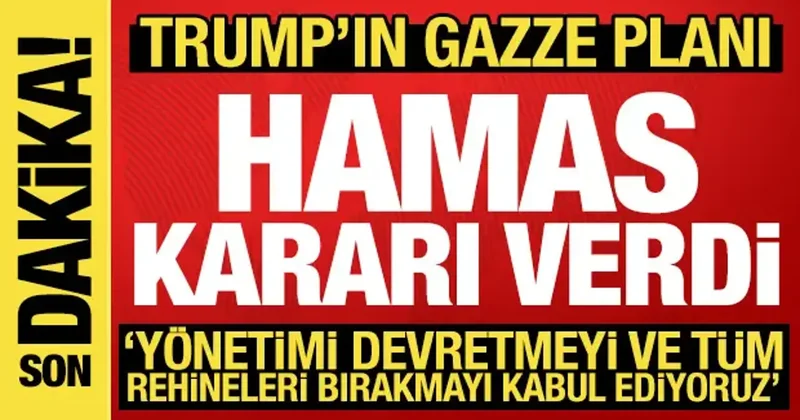 Hamas tan Gazze planı açıklaması: Müzakereye hazırız, yönetimi devretmeyi kabul ediyoruz