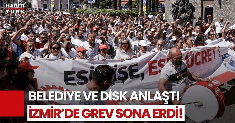İzmir de Anlaşma Sağlandı, Grev Bitti! Belediyenin Zam Teklifi Ne Oldu?
