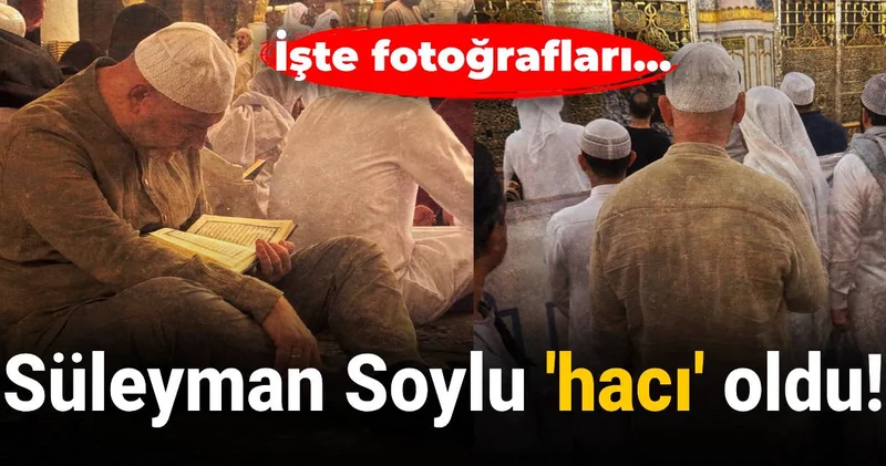 Süleyman Soylu hacı oldu! İşte fotoğrafları...