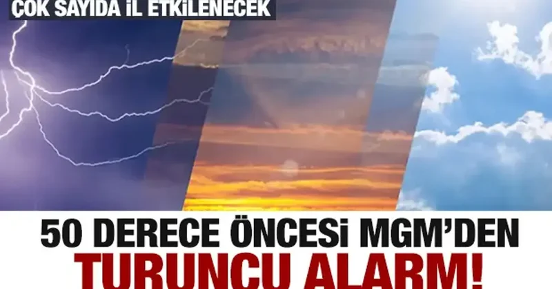 50 derece öncesi Meteoroloji den son dakika uyarısı