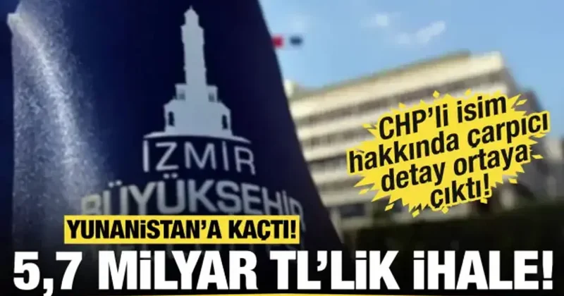5,7 milyar TL lik ihale almış! Yunanistan a kaçan isim hakkında çarpıcı detay