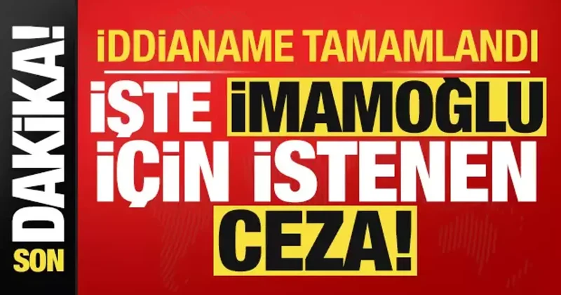 Son dakika haberi: İmamoğlu nun sahte diploma iddianamesi tamamlandı! İşte istenen ceza...