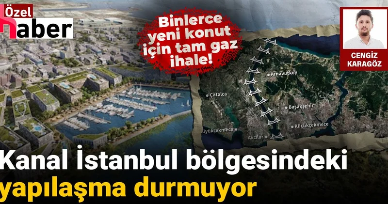 Kanal İstanbul bölgesindeki yapılaşma durmuyor: Binlercesi daha yolda!
