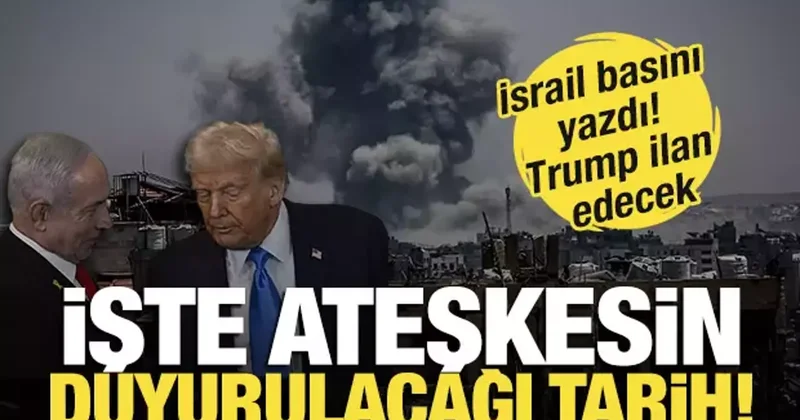 İsrail basını yazdı: İşte ateşkesin duyurulacağı tarih