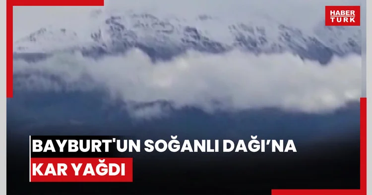 Temmuz’da kar sürprizi: Bayburt un Soğanlı Dağı’na kar yağdı