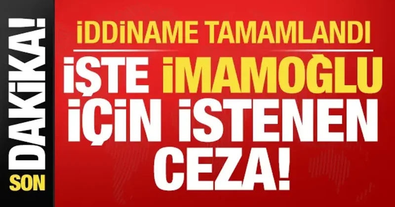 Son dakika haberi: İmamoğlu ile ilgili iddianame tamamlandı! İşte istenen ceza