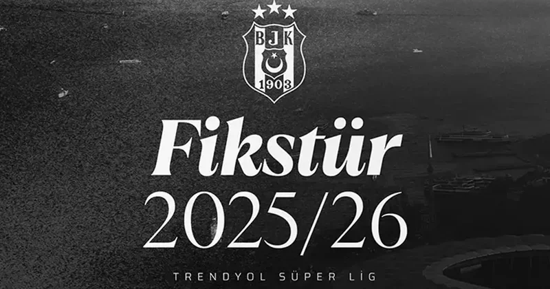 Beşiktaş ın 2025 2026 sezonu fikstürü belli oldu! Avrupa dönüşü deplasman... Fanatik Gazetesi Beşiktaş (BJK) Haberleri Spor