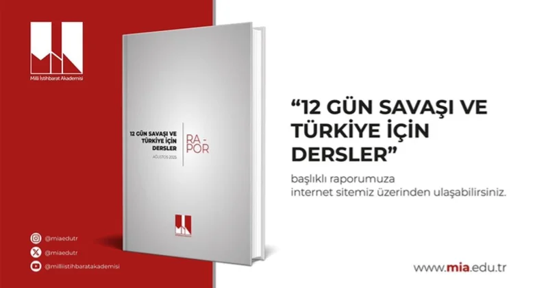 Milli İstihbarat Akademisi, İsrail ile İran arasındaki savaşı raporlaştırdı