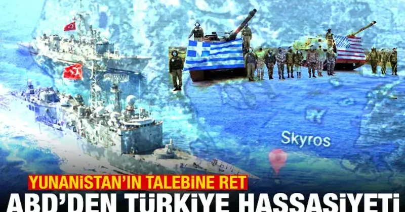 ABD den Yunanistan ın talebine ret: Türkiye tepki gösterir