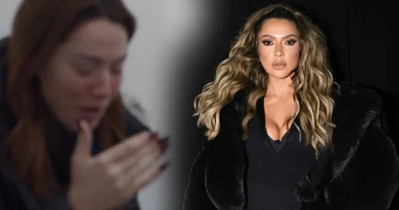 Hadise gözyaşlarına boğularak itiraf etti!