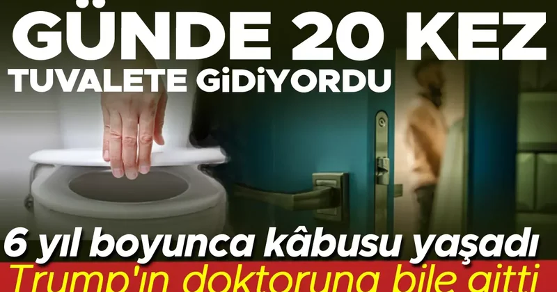 Günde 20 kere tuvalete gidiyordu, çaresi için Trump ın üroloğuna bile gitti! Tam 6 yıl sonra hastalığı teşhis edildi