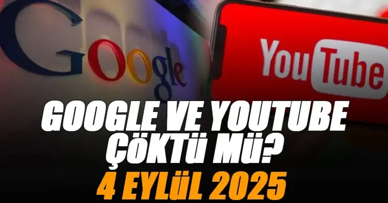 Google ve Youtube çöktü mü? 4 Eylül 2025 Google ve Youtube neden açılmıyor? Kullanıcılar erişim sağlayamıyor Spor Haberleri