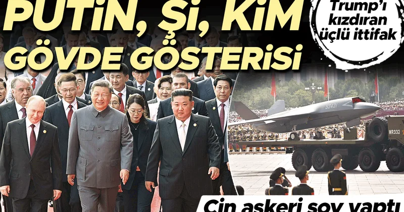 Çin askeri şov yaptı… Putin, Şi, Kim gövde gösterisi