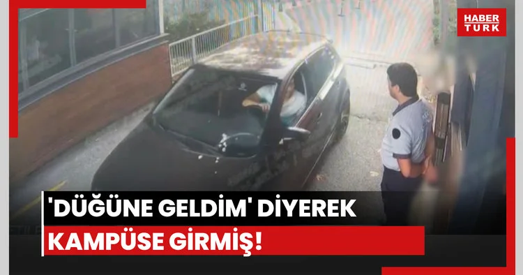 Düğüne geldim diyerek içeri girmiş