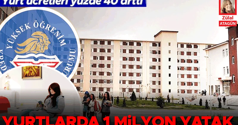 Yurt ücretleri yüzde 40 arttı... Yurtlarda 1 milyon yatak