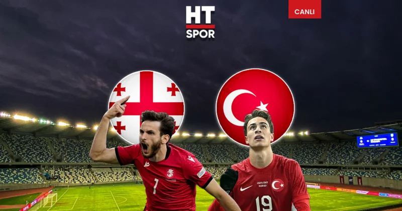 Gürcistan Türkiye maçı CANLI YAYIN Futbol Haberleri