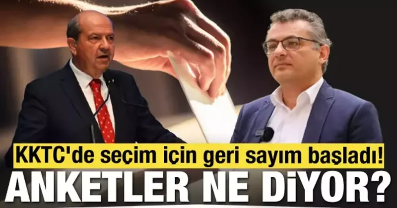 KKTC de seçim için geri sayım başladı! Anketler ne diyor?