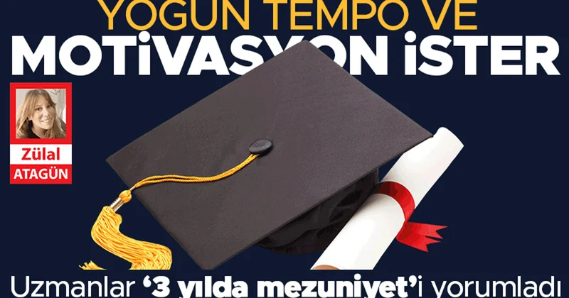 Uzmanlar ‘3 yılda mezuniyet’i yorumladı: Yoğun tempo ve motivasyon ister