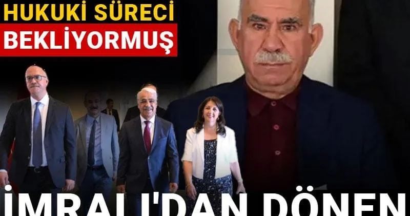 İmralı dan dönen DEM Parti den ilk açıklama: Öcalan hukuki süreci bekliyormuş