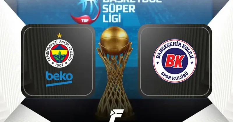 Fenerbahçe Beko Bahçeşehir Koleji maçı ne zaman, saat kaçta, hangi kanalda canlı yayınlanacak? (Basketbol Süper Ligi) Fanatik Gazetesi Basketbol Haberleri Spor