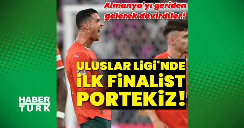 Almanya Portekiz: 1 2 (MAÇ SONUCU) UEFA Uluslar Ligi nde Portekiz finalde Futbol Haberleri