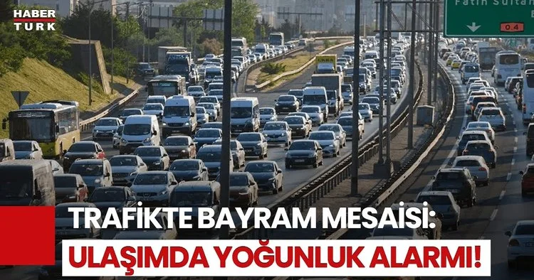 Bayram Yolculuğu Başladı: Trafikte Yoğunluk Artıyor!