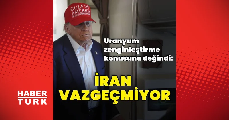 ABD Başkanı Trump: İran uranyum zenginleştirmekten vazgeçmiyor Dış Haberler