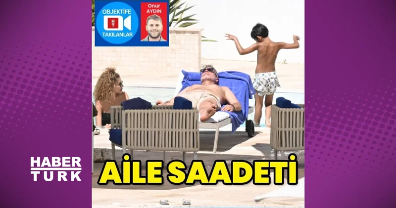Özcan Deniz ailesiyle birlikte sezonu Bodrum da açtı magazin haberleri