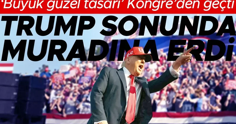 Trump sonunda muradına erdi: ‘Büyük güzel tasarı’ Kongre’den geçti