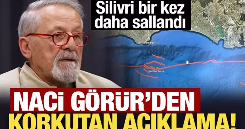 Silivri bir kez daha sallandı: Naci Görür den korkutan açıklama
