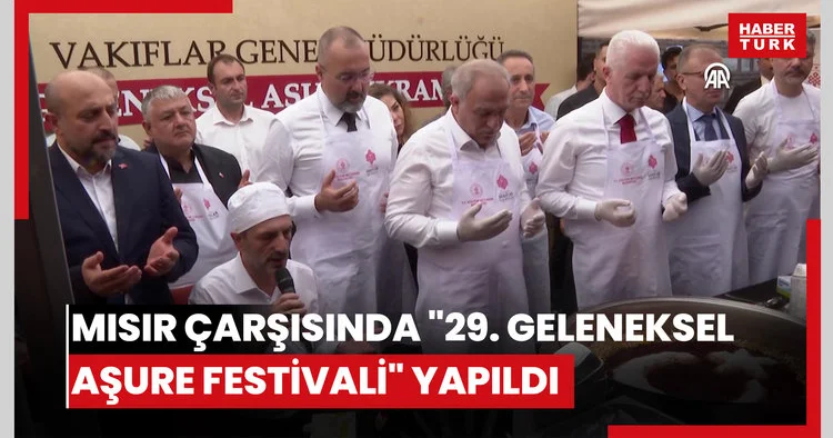 Mısır Çarşısında 29. Geleneksel Aşure Festivali yapıldı