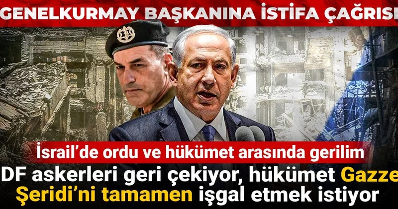 İsrail’de ordu ve hükümet arasında gerilim: IDF askerleri geri çekiyor, hükümet Gazze Şeridi’ni tamamen işgal etmek istiyor