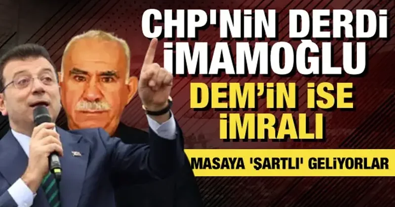 CHP ve DEM komisyonda şartlarıyla masada: Gündem İmamoğlu ve İmralı