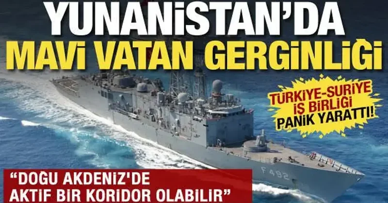 Yunanistan da Mavi Vatan gerginliği: Türkiye Doğu Akdeniz i kontrol etmeyi hedefliyor...