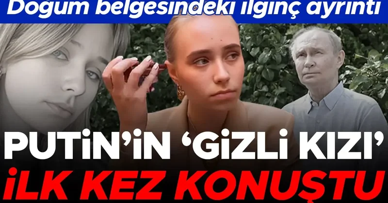 Putin in gizli kızı sessizliğini bozdu: Hayatımı mahveden adam Doğum belgesindeki dikkat çeken ayrıntı