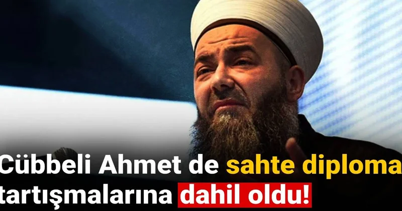 Cübbeli Ahmet de sahte diploma tartışmalarına dahil oldu!