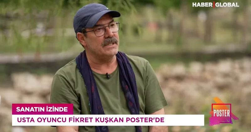 Fikret Kuşkan dan metot oyunculuğu ile ilgili çarpıcı açıklamalar