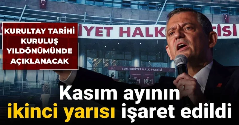 CHP 39. Olağan Kurultay tarihi kuruluş yıldönümünde açıklanacak: Kasım ayı işaret edildi