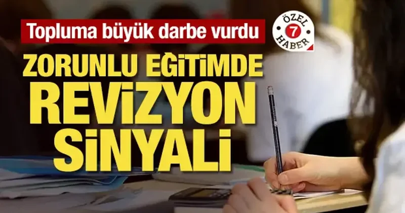 Topluma büyük darbe vurdu! Zorunlu eğitimde revizyon sinyali