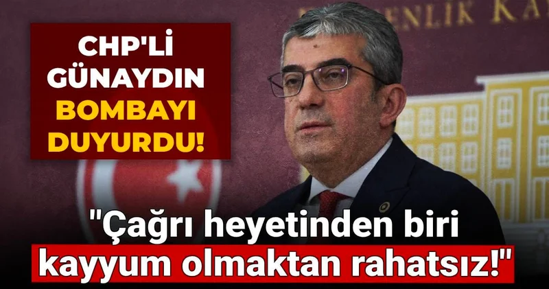 CHP li Günaydın bombayı duyurdu! Çağrı heyetinden biri kayyum olmaktan rahatsız