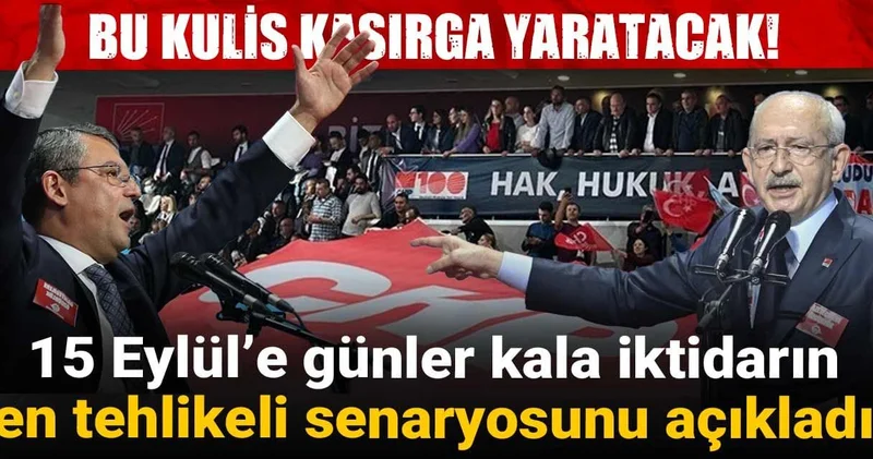 Bu kulis kasırga yaratacak! 15 Eylül’e günler kala iktidarın en tehlikeli senaryosunu açıkladı