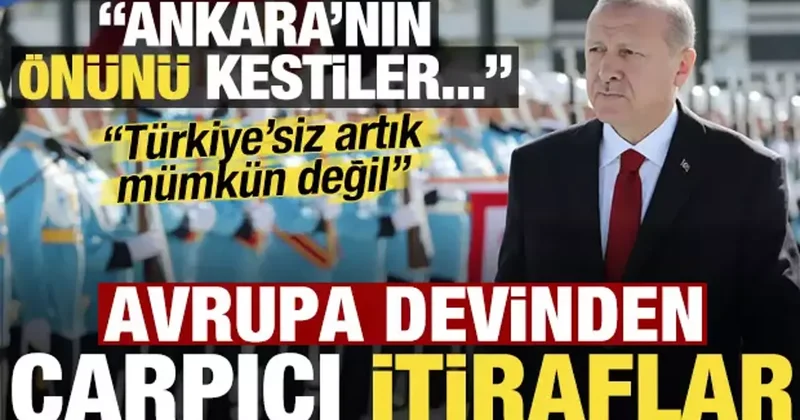 Avrupa devinden itiraf: Türkiye nin önü kesildi...
